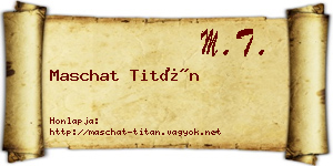 Maschat Titán névjegykártya